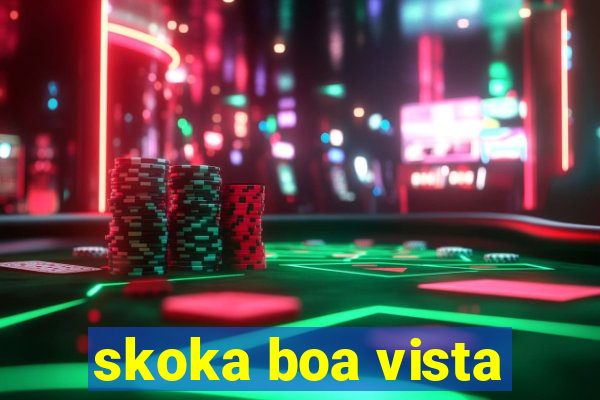 skoka boa vista